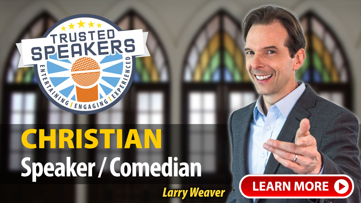 Christian Speakers and Comedians
