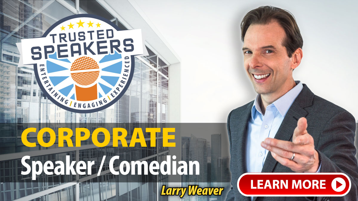 Corporate Speakers and Comedians