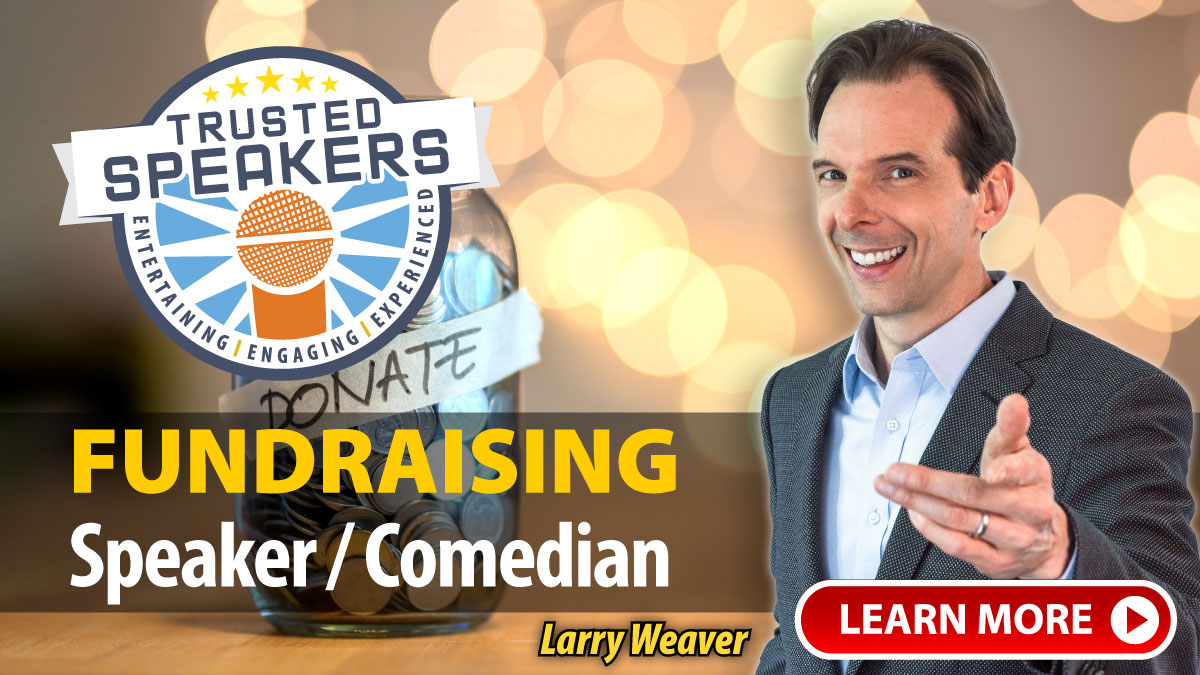 Fundraiser Comedian and Speaker