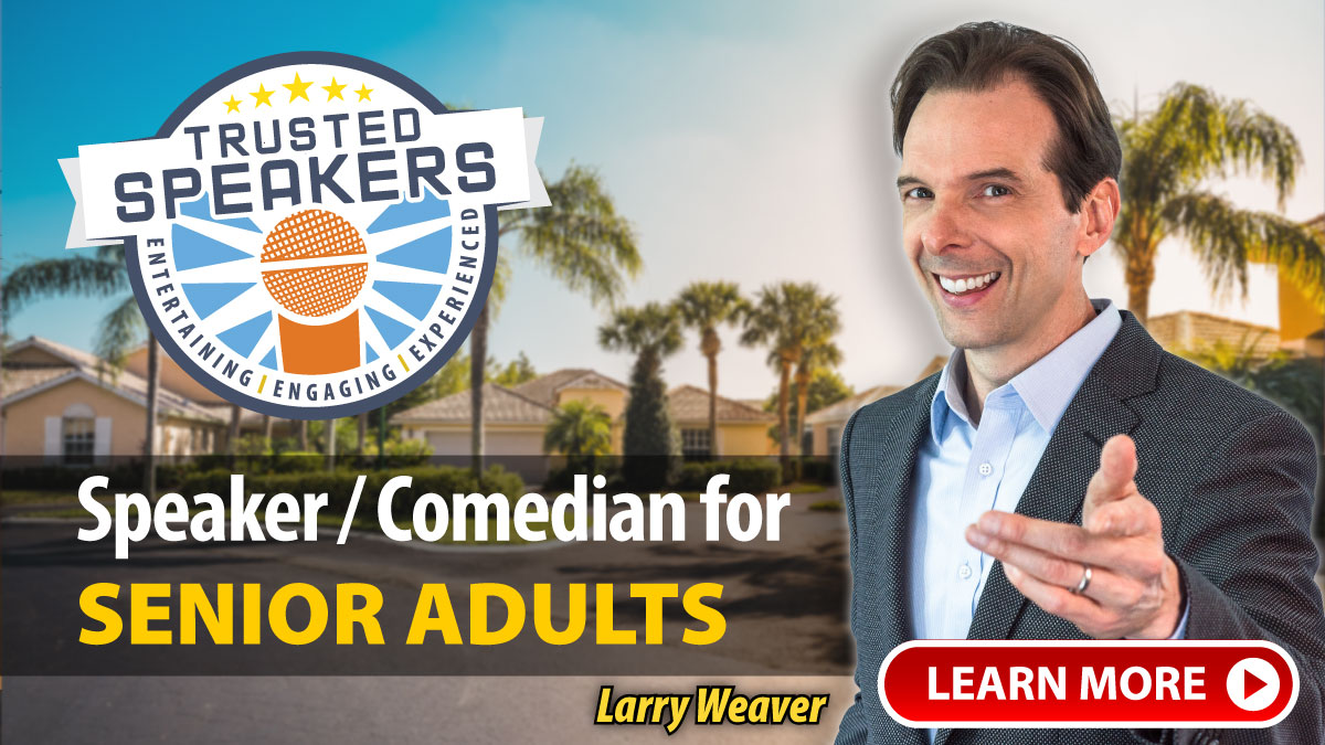 Seniors Comedian and Speaker
