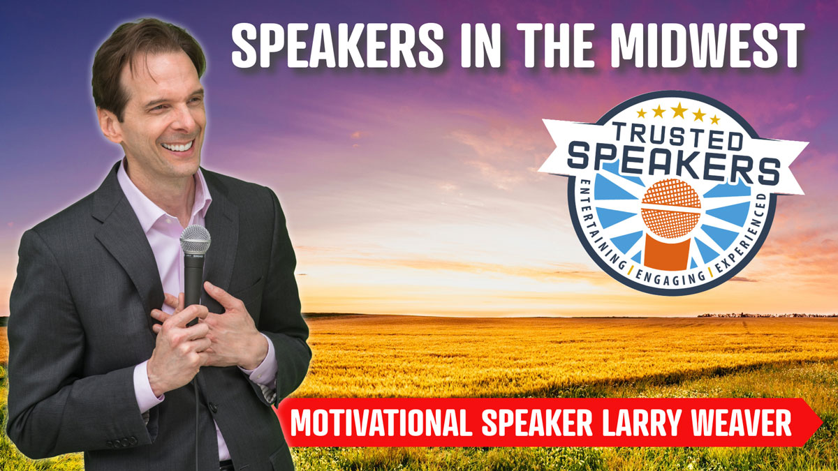 Midwest Motivational Speaker Larry Weaver