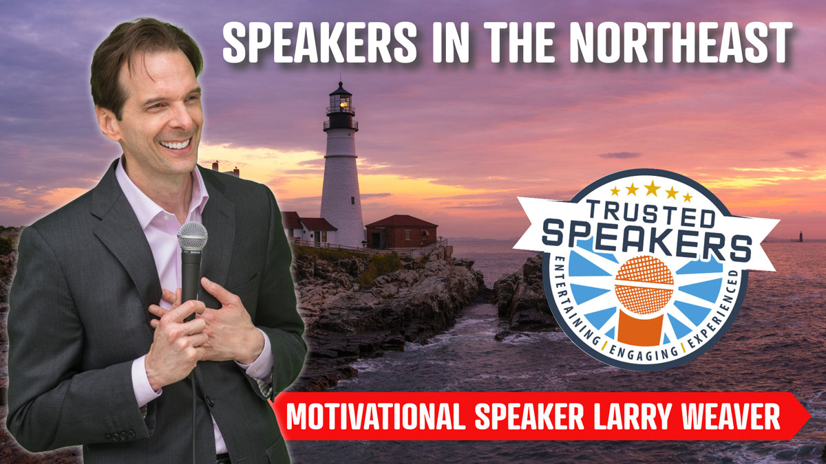 Northeast Motivational Speaker Larry Weaver
