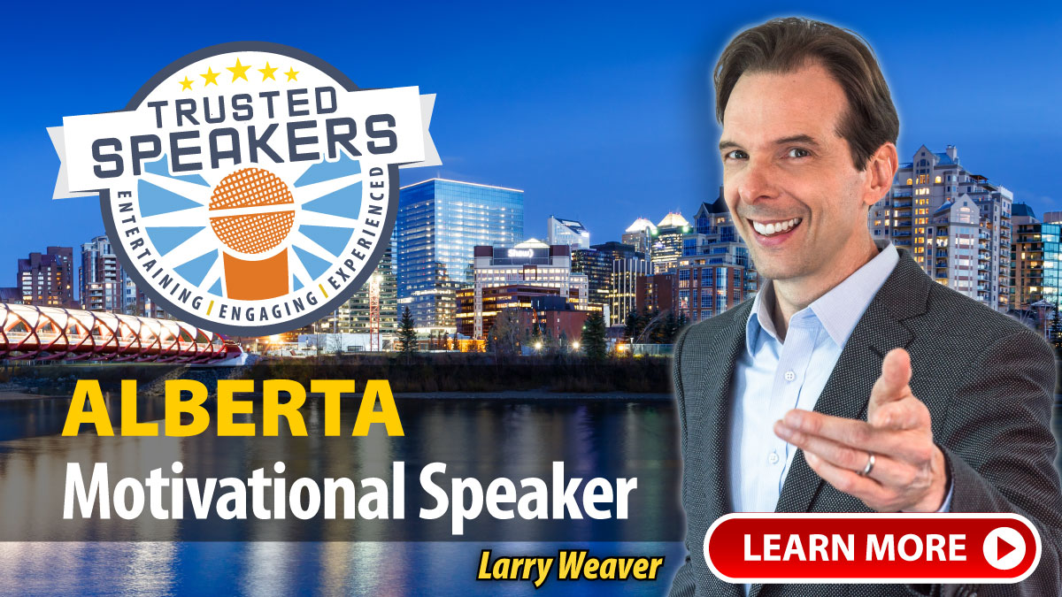 Alberta Motivational Speaker Larry Weaver