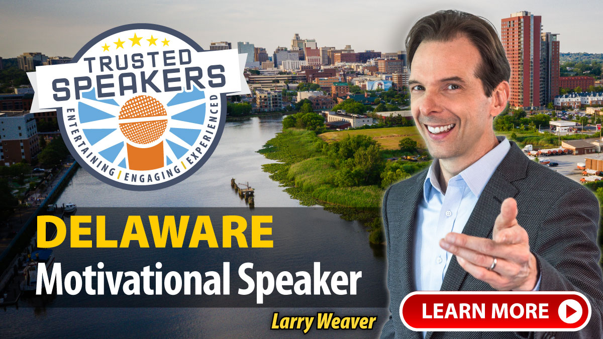 Delaware Motivational Speaker Larry Weaver