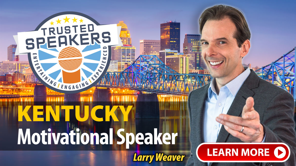 Kentucky Motivational Speaker Larry Weaver