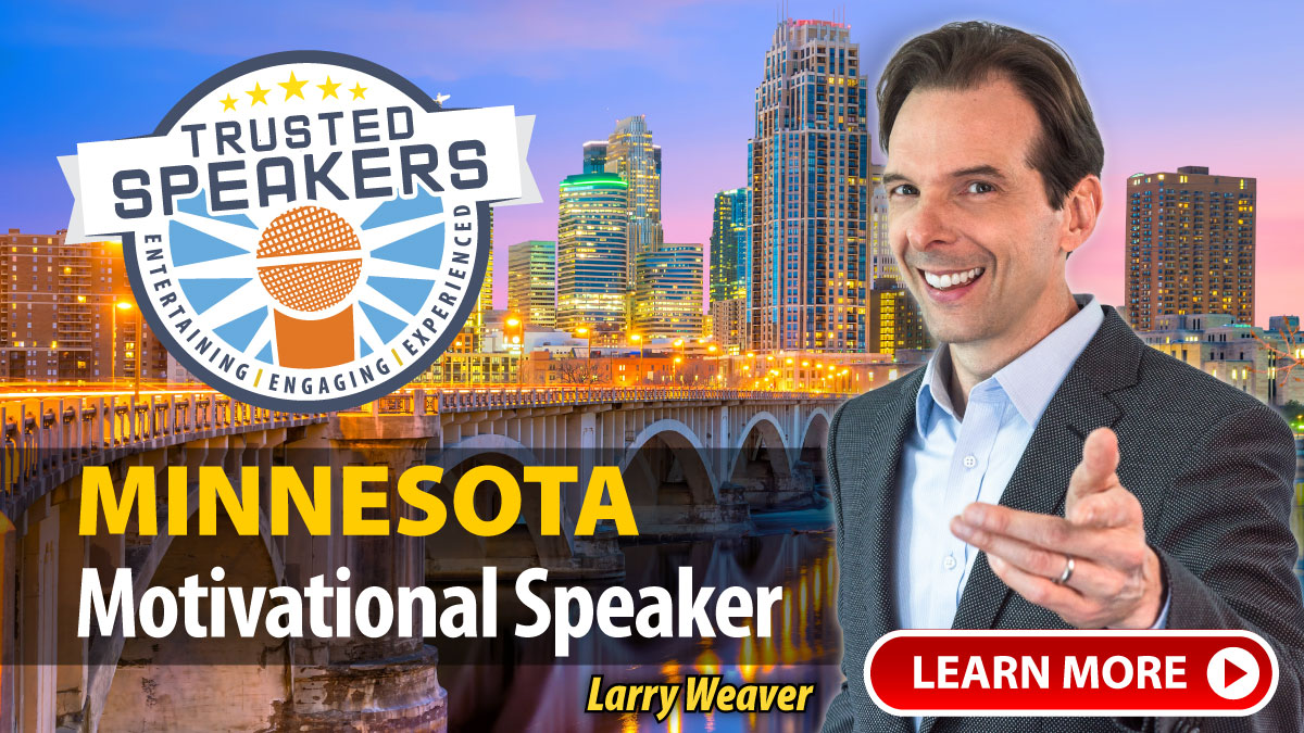 Minnesota Motivational Speaker Larry Weaver