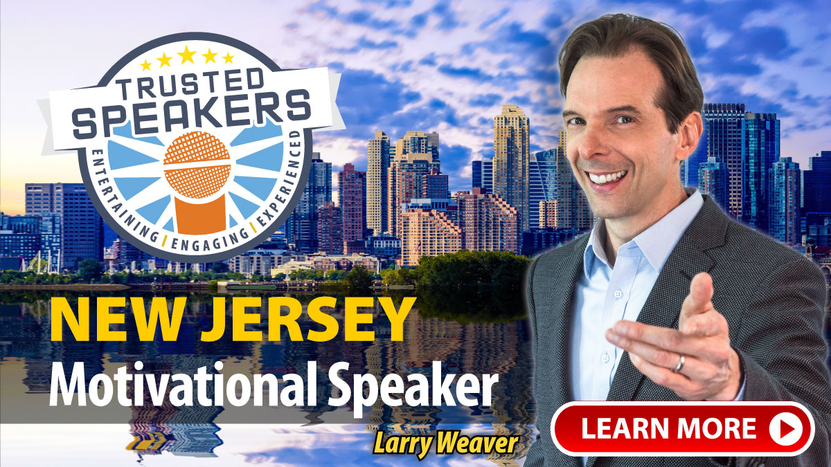 New Jersey Motivational Speaker Larry Weaver