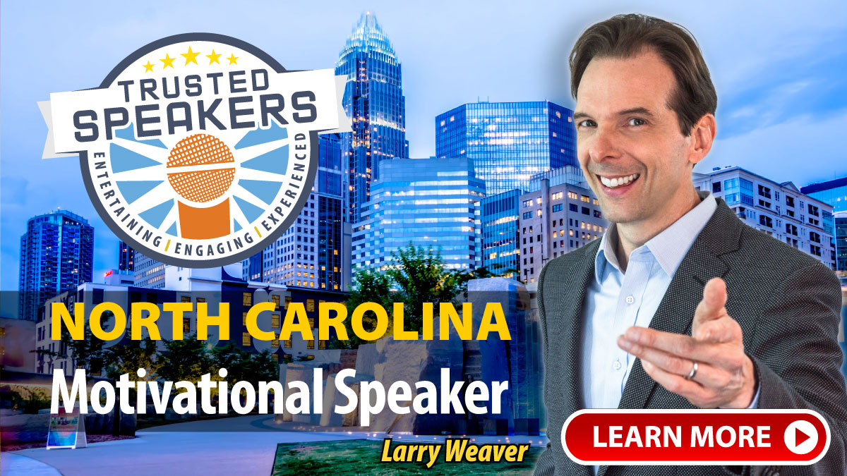 North Carolina Motivational Speaker Larry Weaver