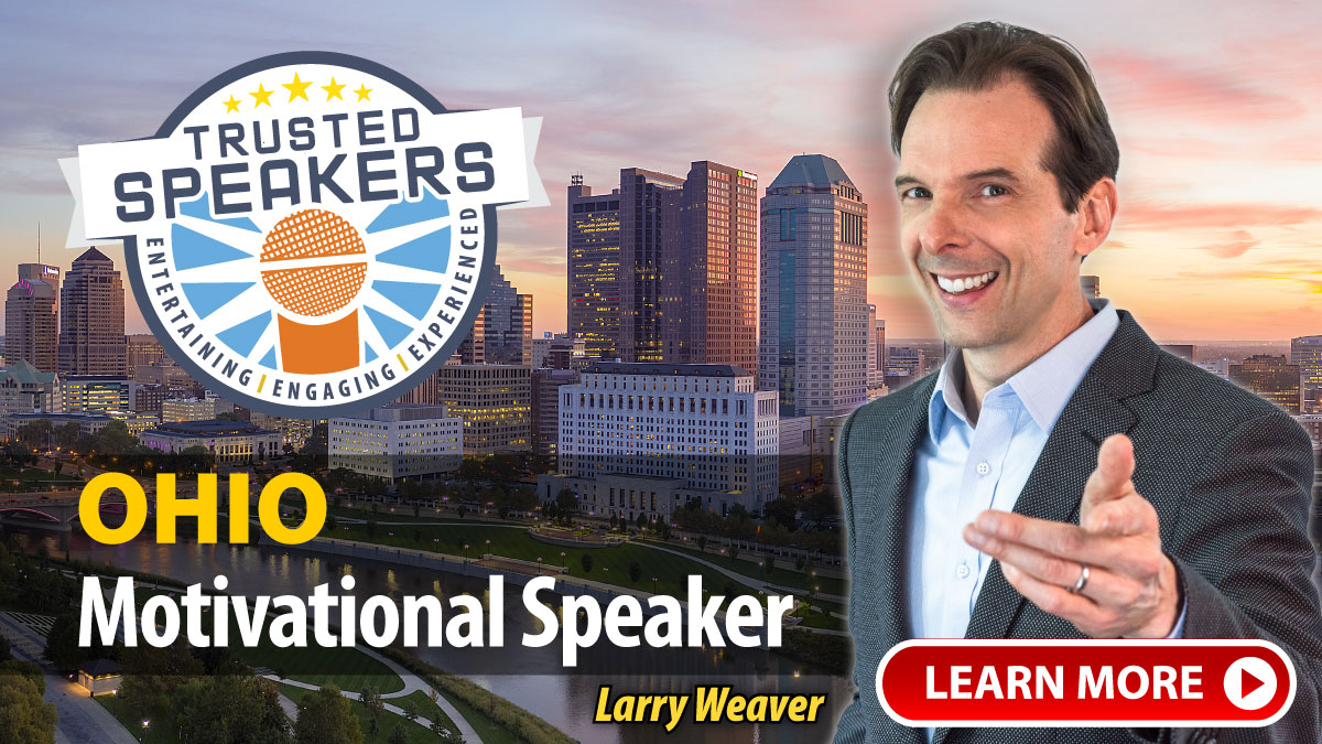 Ohio Motivational Speaker Larry Weaver