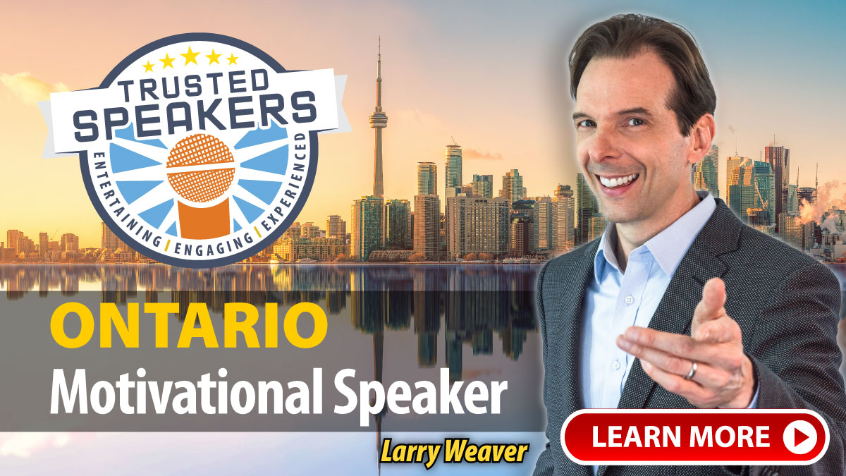 Ontario Motivational Speaker Larry Weaver