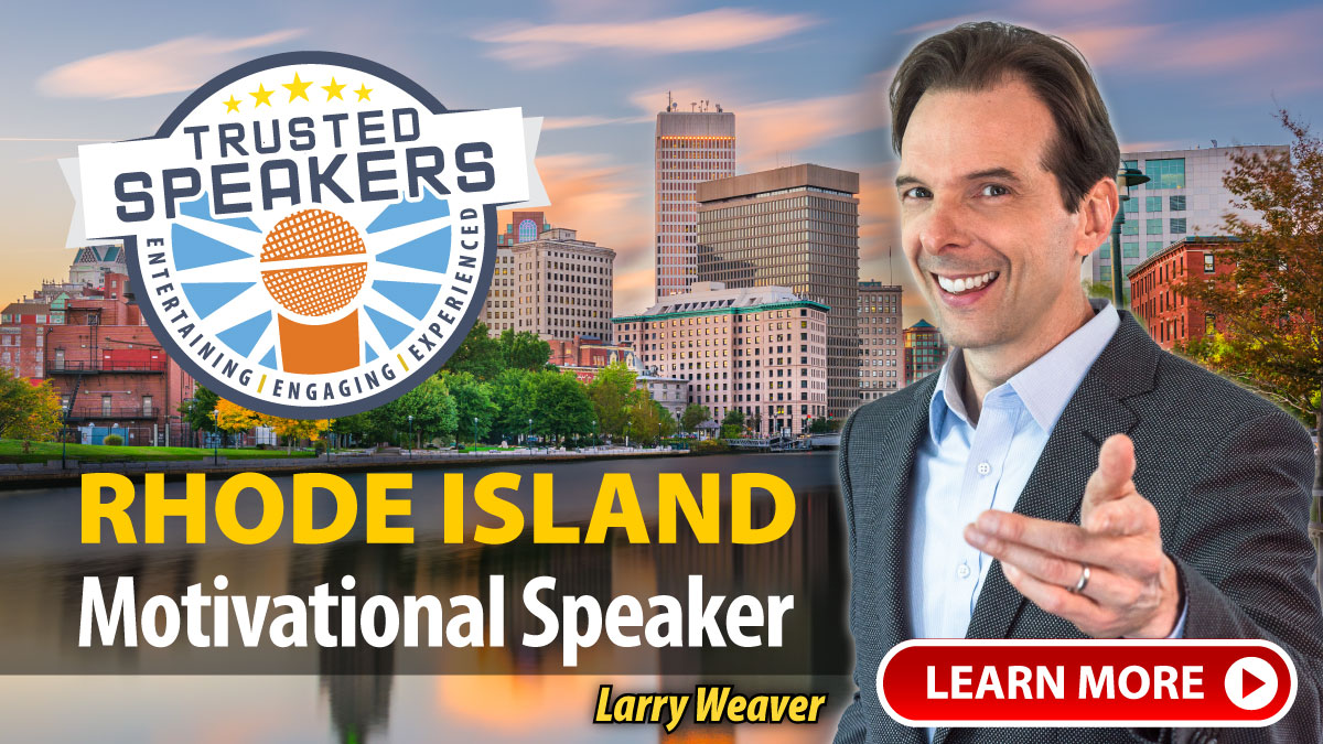 Rhode Island Motivational Speaker Larry Weaver