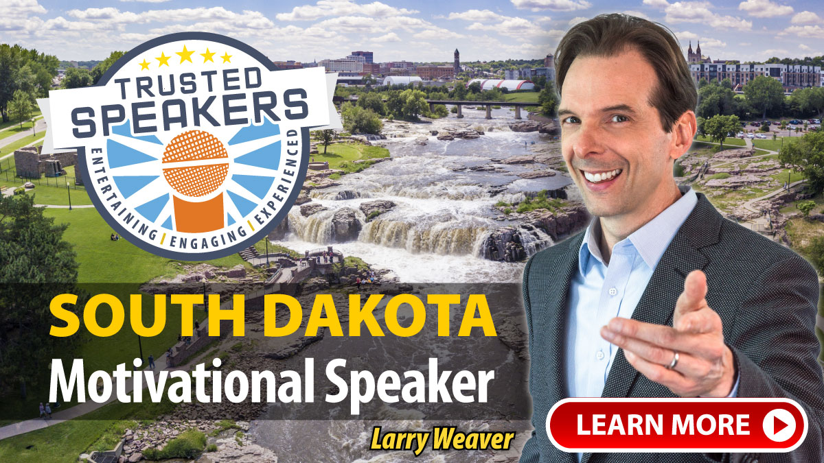 South Dakota Motivational Speaker Larry Weaver
