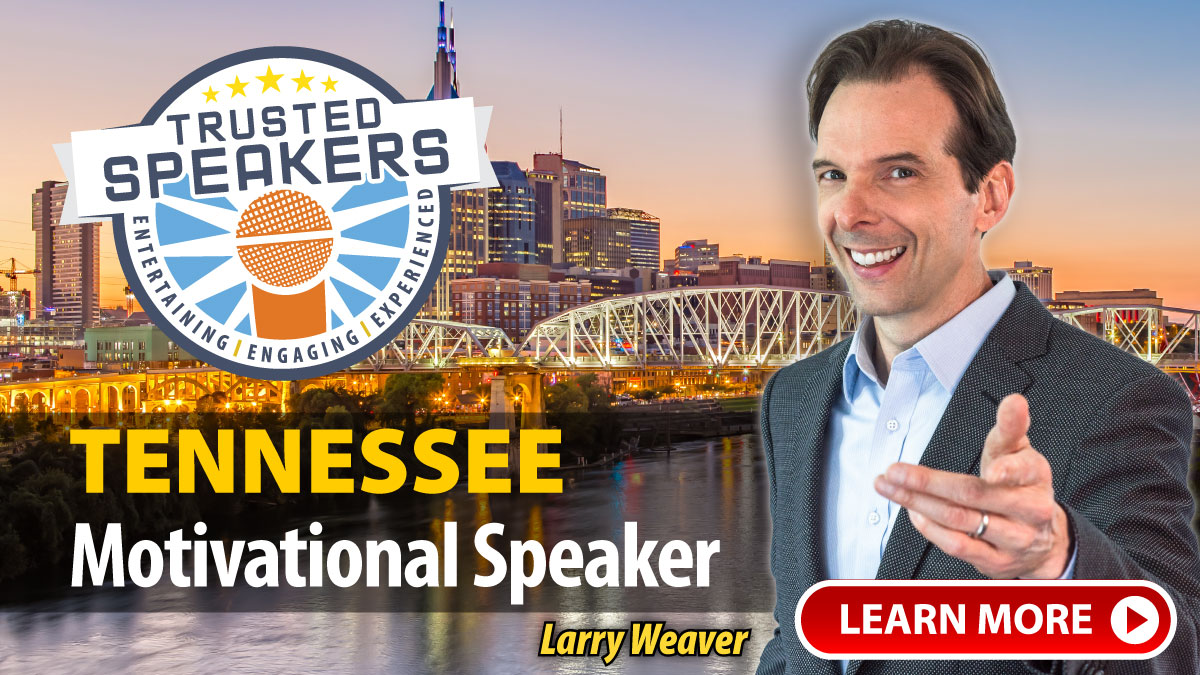Tennessee Motivational Speaker Larry Weaver