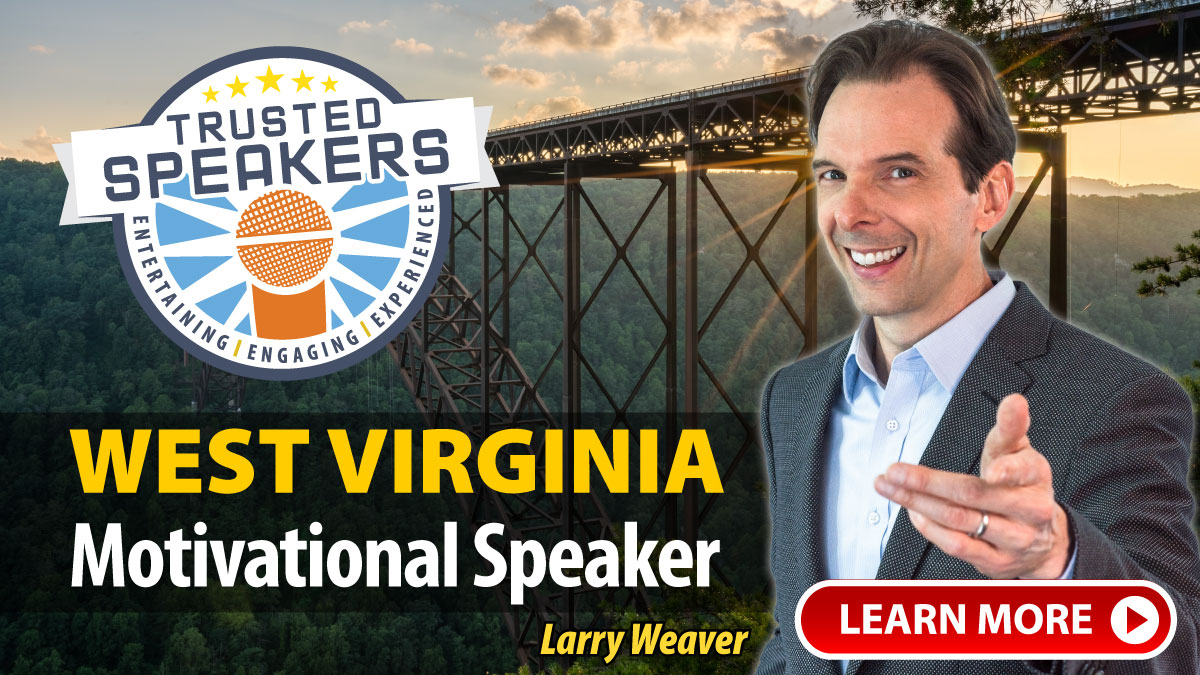West Virginia Motivational Speaker Larry Weaver